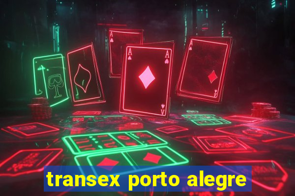 transex porto alegre